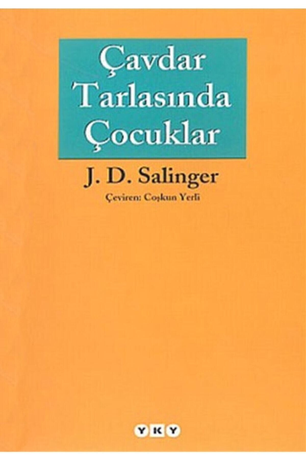 J. D. Salinger - Çavdar Tarlasında Çocuklar