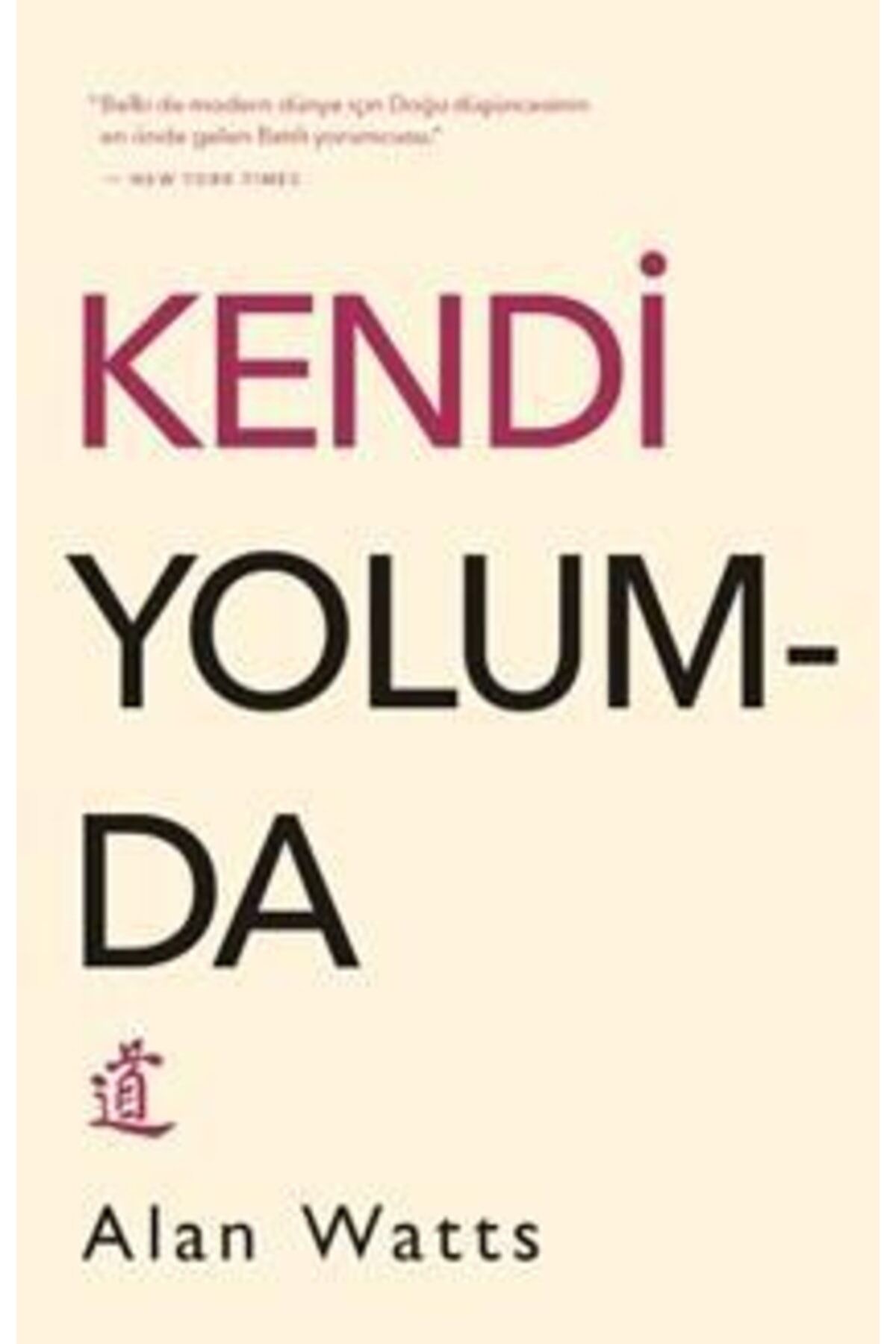 Kendi Yolumda - Alan Watts