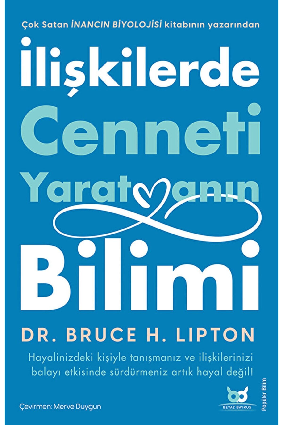 Ilişkilerde Cenneti Yaratmanın Bilimi / Bruce H. Lipton / / 9786254418037