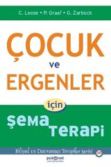 Çocuk Ve Ergenler Için Şema Terapi - Peter Graaf - Christof Loose,gerhard Zarbock,peter Graaf