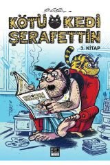 Kötü Kedi Şerafettin 3. Kitap