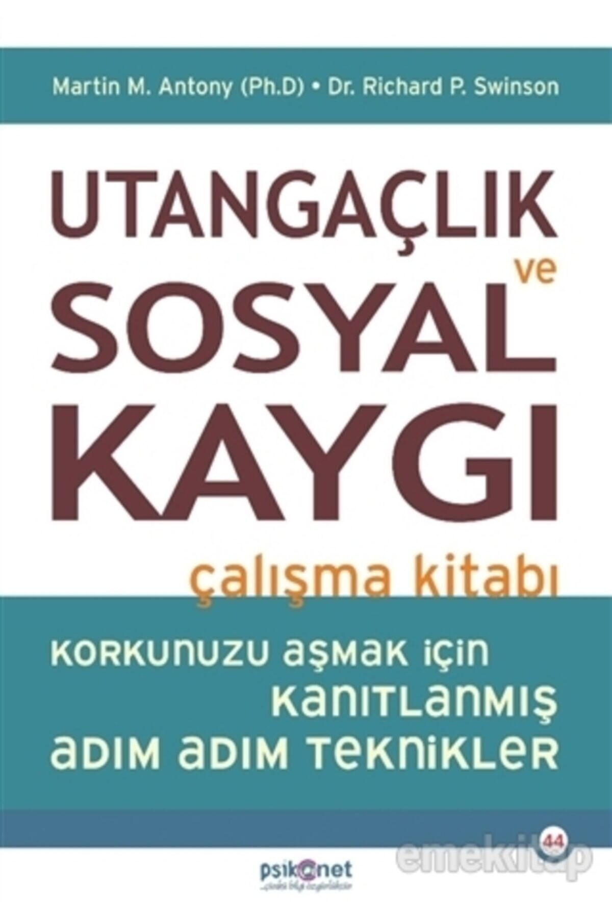 Utangaçlık Ve Sosyal Kaygı Çalışma Kitabı - Martin M. Antony 9786057496553