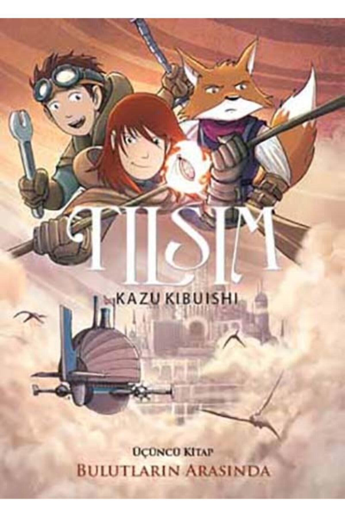 Tılsım 3 - Bulutların Arasında - Kazu Kibuishi